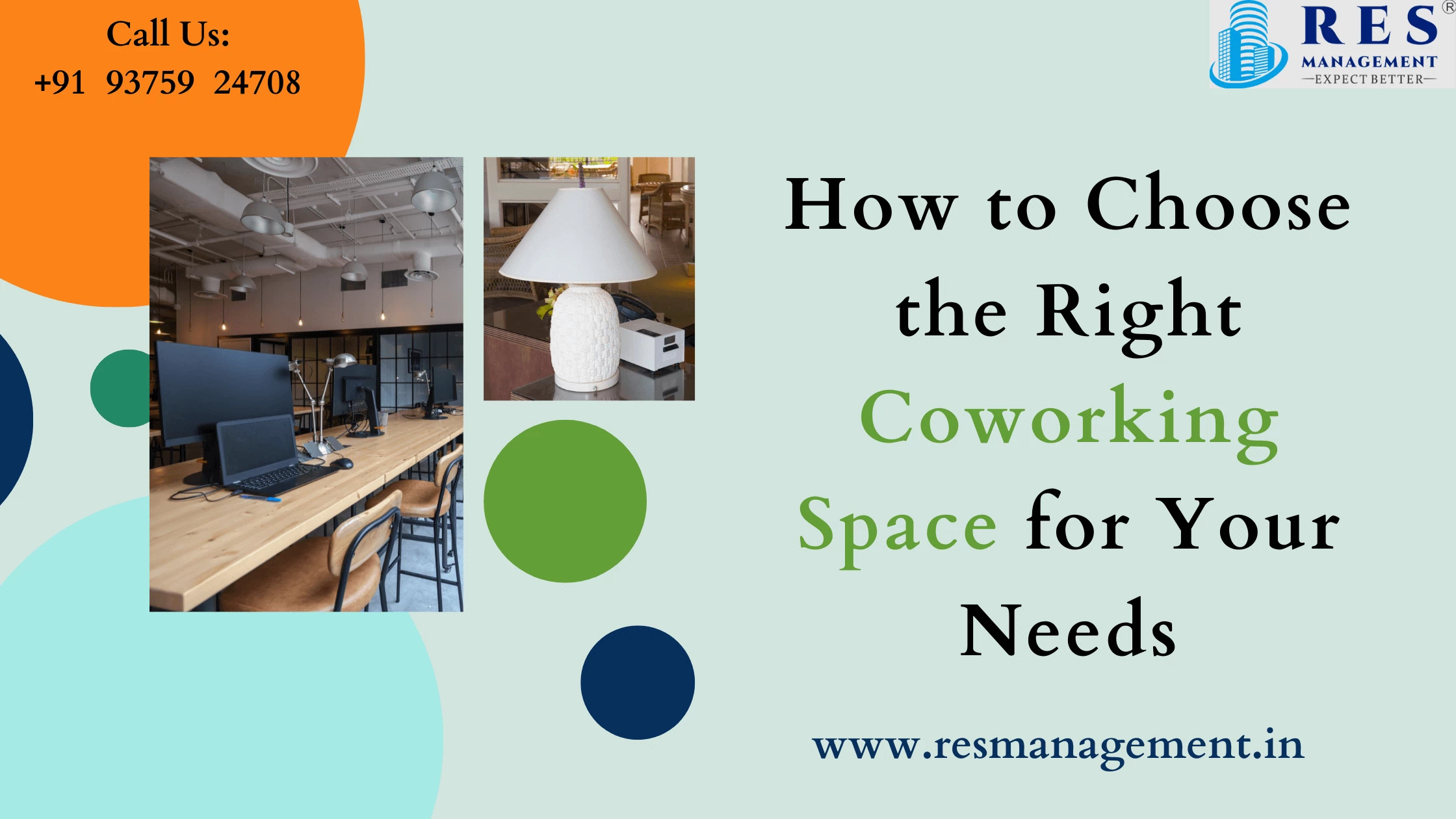 How to Choose the Right Coworking Space for Your Needs?